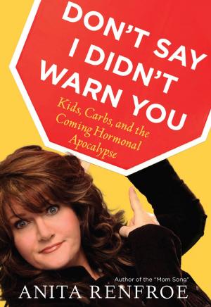 Cover of the book Don't Say I Didn't Warn You by Eileen Rivers