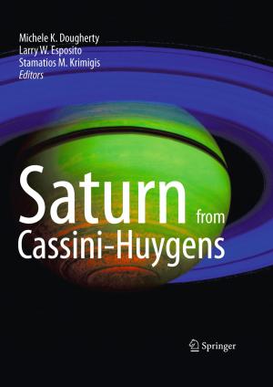 Cover of the book Saturn from Cassini-Huygens by Geert Hellings, Kristin De Meyer