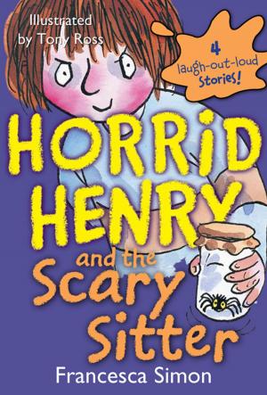 Cover of the book Horrid Henry and the Scary Sitter by Mary Wine