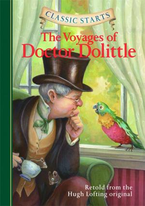 Cover of the book Classic Starts®: The Voyages of Doctor Dolittle by Bram Stoker, Tania Zamorsky, Arthur Pober, Ed.D