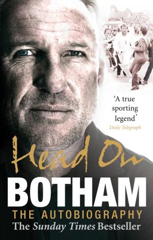 Cover of the book Head On - Ian Botham: The Autobiography by Peter Anghelides