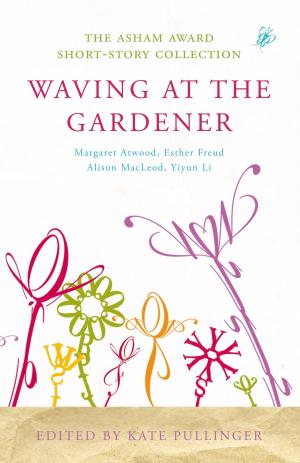 Book cover of Waving at the Gardener