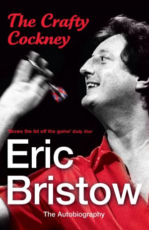 Cover of the book Eric Bristow: The Autobiography by Susan Lewis
