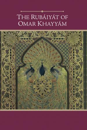 bigCover of the book The Rubaiyat of Omar Khayyam (Barnes & Noble Edition) by 