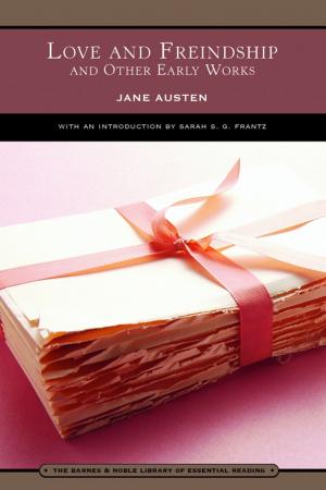Cover of the book Love and Freindship (Barnes & Noble Library of Essential Reading) by TC Hester, Paul Murphy, Prue Batten, David Neilson, Martin Rinehart, Lena Maye, DM Davis