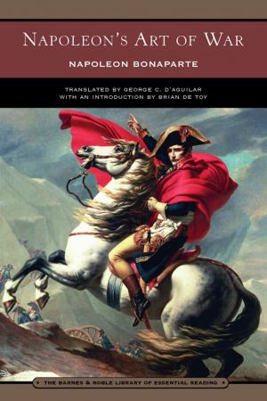 Book cover of Napoleon's Art of War (Barnes & Noble Library of Essential Reading)