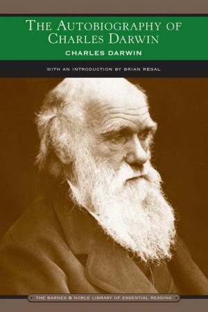 Cover of the book The Autobiography of Charles Darwin (Barnes & Noble Library of Essential Reading) by William Makepeace Thackeray