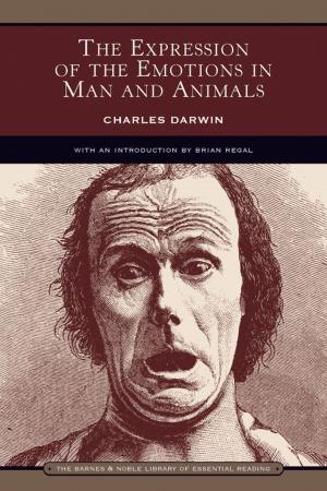 Cover of the book The Expression of the Emotions in Man and Animals (Barnes & Noble Library of Essential Reading) by Brian Morton