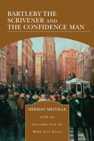 Cover of the book Bartleby the Scrivener and The Confidence Man (Barnes & Noble Library of Essential Reading) by Peter Tye