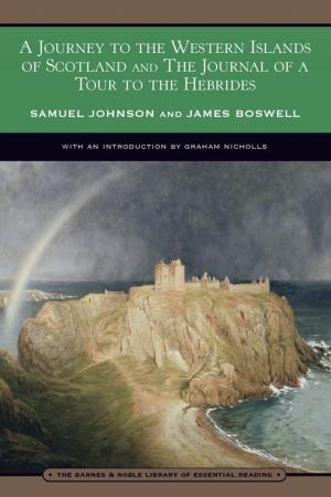 Cover of the book A Journey to the Western Islands of Scotland and The Journal of a Tour to the Hebrides (Barnes & Noble Library of Essential Reading) by William Dean Howells