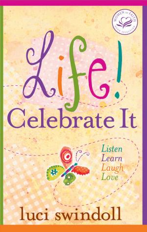 Cover of the book Life! Celebrate It by Drenda Keesee