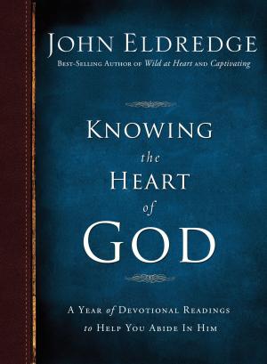 Cover of the book Knowing the Heart of God by Chad Eastham, Bill Farrel, Pam Farrel