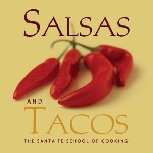 Cover of the book Salsas and Tacos by Stephanie Ashcraft