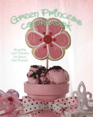 Cover of the book Green Princess Cookbook by James Doyle