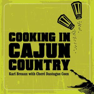 Cover of Cooking in Cajun Country