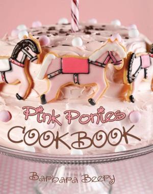Cover of the book Pink Ponies Cookbook by Dottie Larson