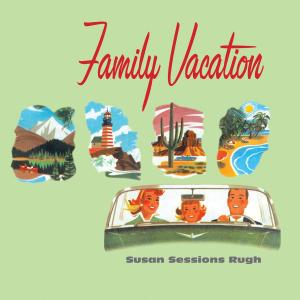 Cover of the book Family Vacation by Mary Emmerling