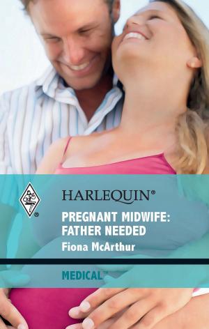 Cover of the book Pregnant Midwife: Father Needed by Louise Fuller