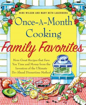 Cover of the book Once-A-Month Cooking Family Favorites by Gina Homolka, Heather K. Jones