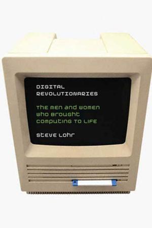 Cover of the book Digital Revolutionaries by Dick King-Smith