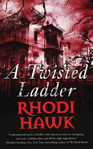 Cover of the book A Twisted Ladder by Jon Land