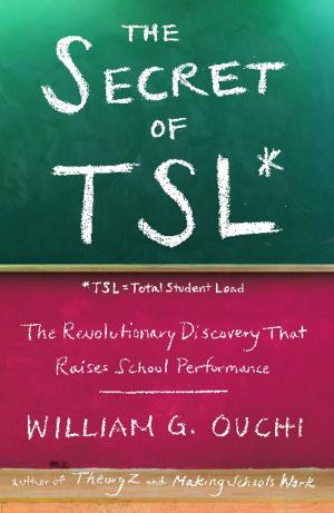 Cover of the book The Secret of TSL by Bob Greene, John J. Merendino Jr., M.D., Janis Jibrin, M.S., R.D.