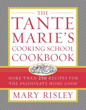 Cover of the book The Tante Marie's Cooking School Cookbook by Rosie O'Donnell