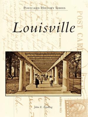 Cover of the book Louisville by James E. Benson & Nicole B. Casper