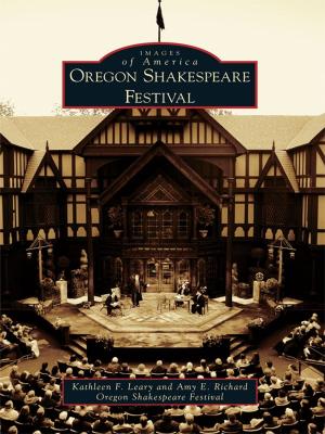 Cover of the book Oregon Shakespeare Festival by Aimmee L. Rodriguez, Richard A. Hanks, Robin S. Hanks