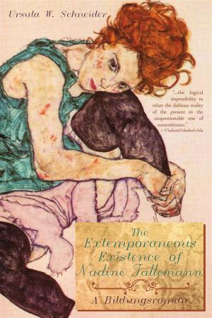 Cover of the book The Extemporaneous Existence of Nadine Tallemann by Richard Gerber