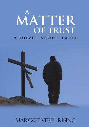 Cover of the book A Matter of Trust by Barry Raebeck