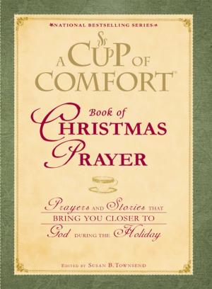 Book cover of A Cup of Comfort Book of Christmas Prayer