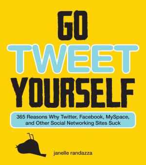 Cover of the book Go Tweet Yourself by Doug Niles