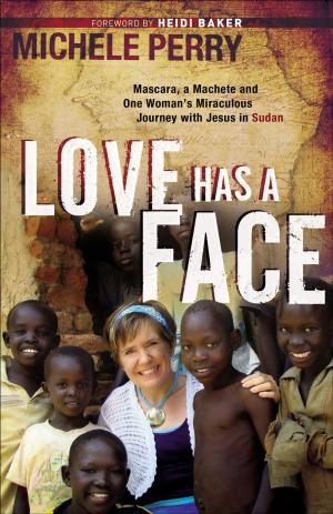 Cover of the book Love Has a Face by Mark Holmen
