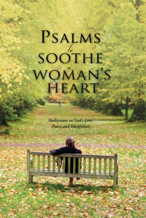 Cover of the book Psalms to Soothe a Woman's Heart by Karen Witemeyer