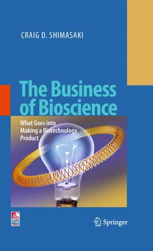 Cover of the book The Business of Bioscience by Mauro Borgo, Alessandro Soranzo, Massimo Grassi