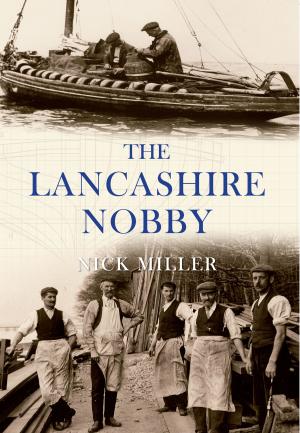 Cover of the book The Lancashire Nobby by Mike Nicholson