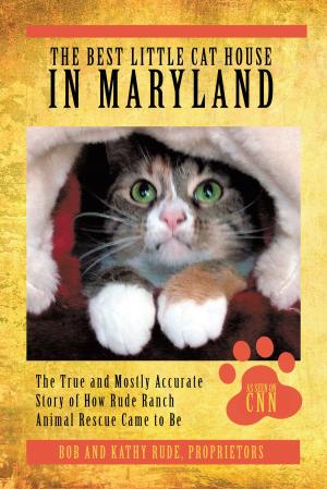 Cover of the book The Best Little Cat House in Maryland by Ty Treadwell and Michelle Vernon