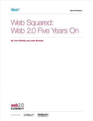 Cover of the book Web Squared: Web 2.0 Five Years On by Jonathan Anderson, John McRee, Robb Wilson, The EffectiveUI Team