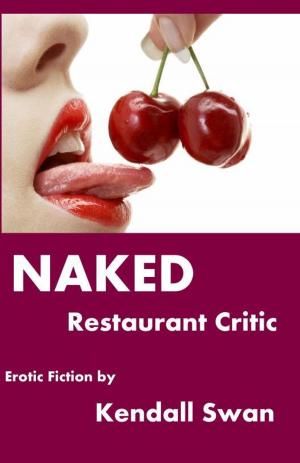 Cover of the book NAKED Restaurant Critic by J.D. Hardwick