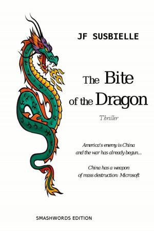 Cover of the book THE BITE OF THE DRAGON by JF SUSBIELLE by Vickie Britton