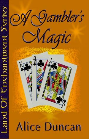 Cover of the book A Gambler's Magic by Lily Orevba