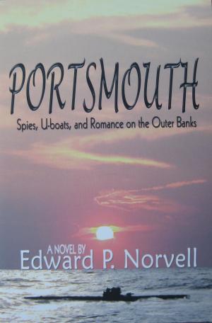 Book cover of Portsmouth, Spies, U-Boats, and Romance on the Outer Banks