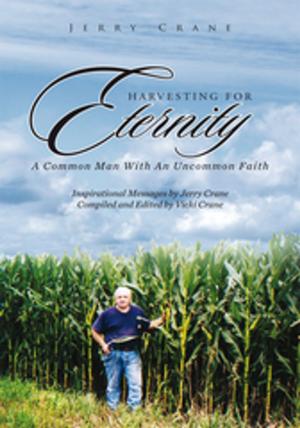 Cover of the book Harvesting for Eternity by Richard Margittay