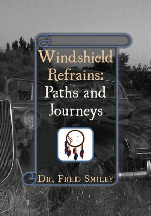 Cover of the book Windshield Refrains: Paths and Journeys by Kevin Campbell