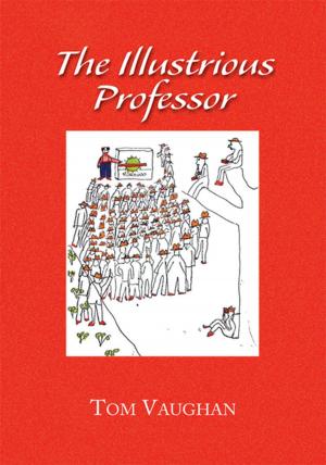 Cover of the book The Illustrious Professor by Dr. Chris Akaeze, Dr. Nana Akaeze