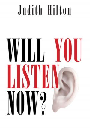 Cover of the book Will You Listen Now? by Alfred “B.A.S.E” Ellis Jr.