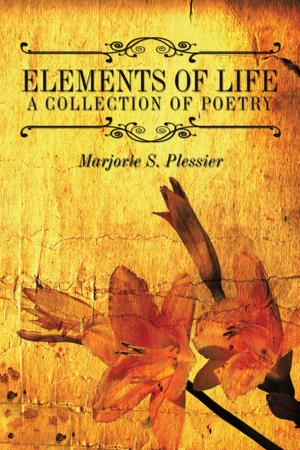 Cover of the book Elements of Life a Collection of Poetry by Dr. Karen C. Krueger Ponder