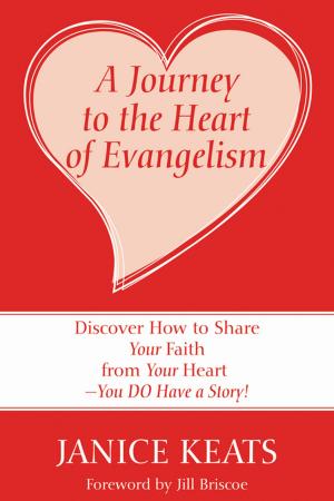 Cover of the book A Journey to the Heart of Evangelism by Vassilis Alexakis