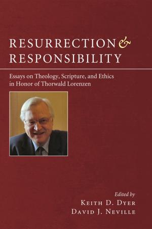 Cover of the book Resurrection and Responsibility by Richard L. Morgan, Howard C. Morgan